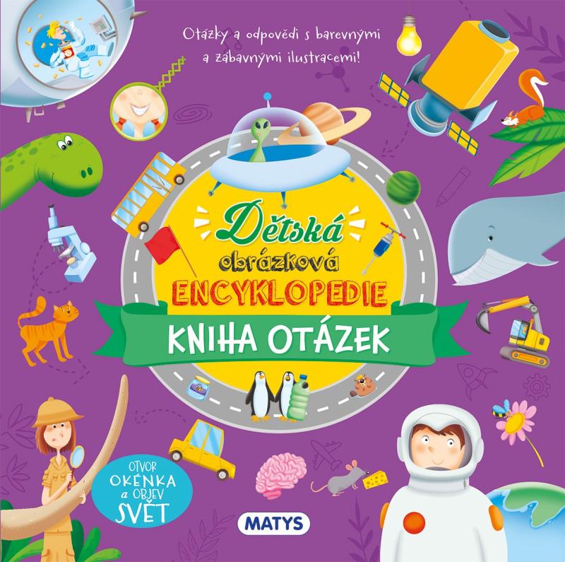 D�tsk� obr�zkov� encyklopedie: Kniha ot�zek