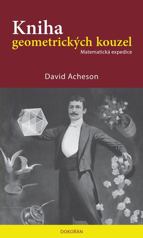 Kniha geometrick�ch kouzel