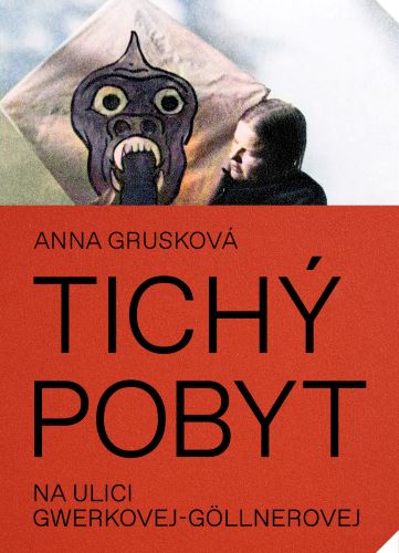 Tich� pobyt na ulici Gwerkovej-G�llnerovej (2.vydanie)