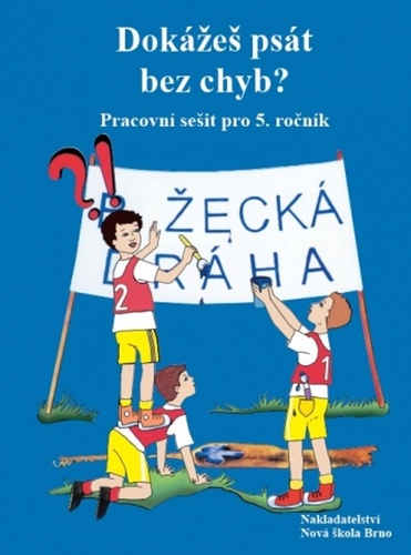 Dok�e� ps�t bez chyb? 5.Pr.s. 2.v.