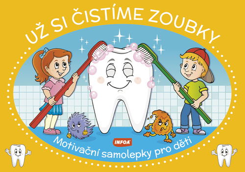 Motiva�n� samolepky pro d�ti - U� si �ist�me zoubky