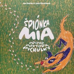 �pi�nka Mia P��pad Doktora Pichulky