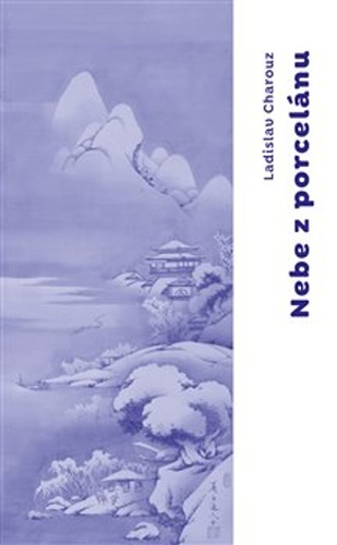 Nebe z porcel�nu DRUH� M�STO