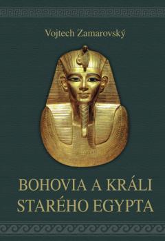 Bohovia a kr�li star�ho Egypta