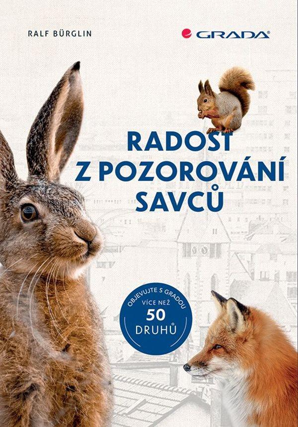Radost z pozorov�n� savc� - 50 druh�