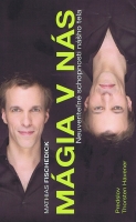 M�gia v n�s Neuverite�n� schopnosti...