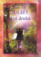 Juliet a t� druh�