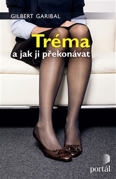 Tr�ma a jak ji p�ekon�vat
