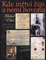 Kde m�tvi �ij� a nem� hovoria Arch�vne r