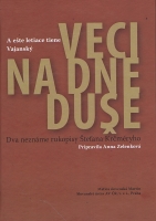 Veci na dne du�e A e�te letiace tiene...