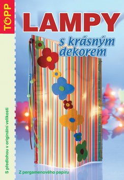 TOPP Lampy s kr�sn�m dekorem