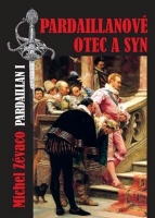 Pardaillanov� Otec a syn