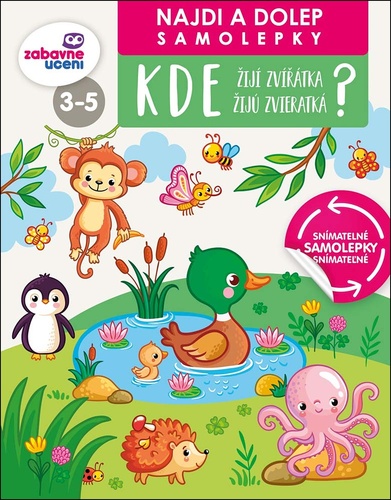 Kde �ij� zv���tka/�ij� zvieratk�? Najdi