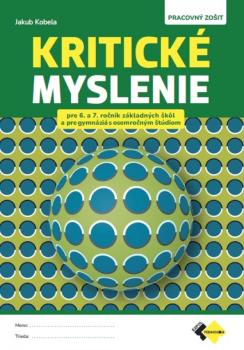 KRITICK� MYSLENIE PRE 6.�7. RO�N�K Z� A PRE GYMN�ZI� S OSEMRO�N�M �T�DIOM