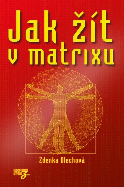 Jak ��t v matrixu