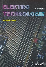 Elektrotechnologie pro �kolu a praxi