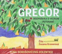 Gregor � rozpr�vka o ve�kom putovan� (audiokniha na CD)