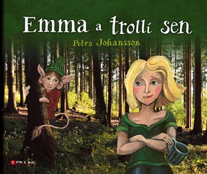 Emma a troll� sen