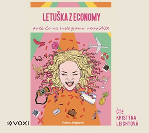 Letu�ka z economy aneb co na Instagramu neuvid�te (audiokniha)