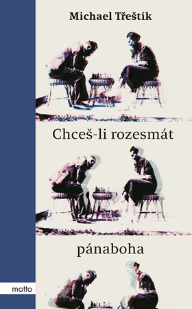 Chce�-li rozesm�t p�naboha