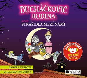Duch��kovic rodina aneb Stra�idla mezi n�mi (audiokniha)