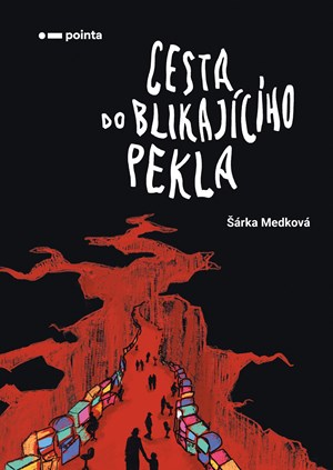 Cesta do blikaj�c�ho pekla