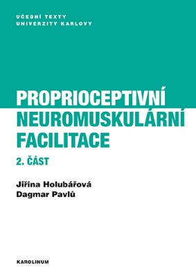 Proprioceptivn� neuromuskul�rn� facilitace 2. ��st, 3. vyd�n�