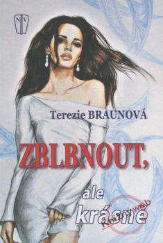 Zblbnout, ale kr�sn�