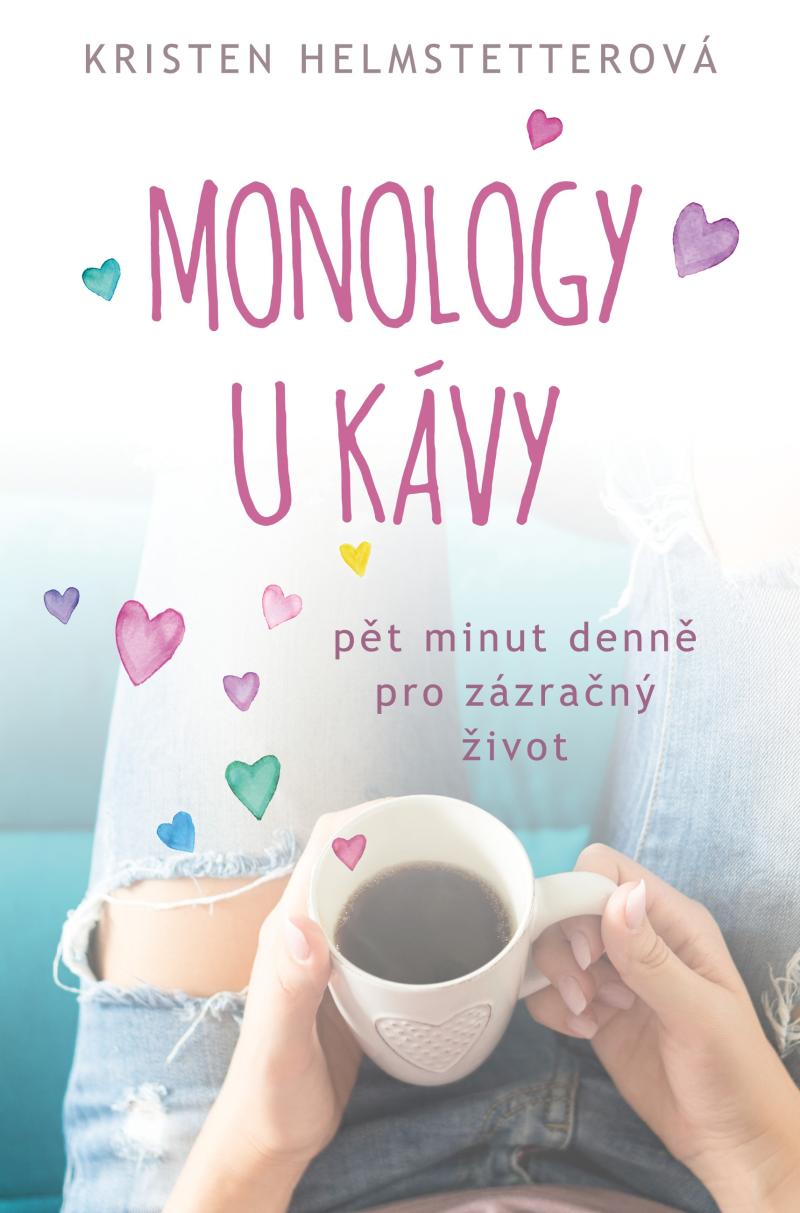 Monology u k�vy - P�t minut denn� pro z�zra�n� �ivot