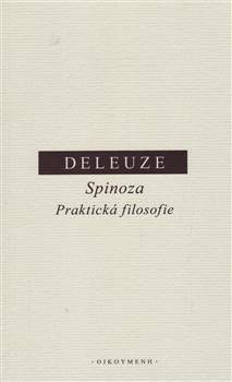 Spinoza - Praktick� filosofie