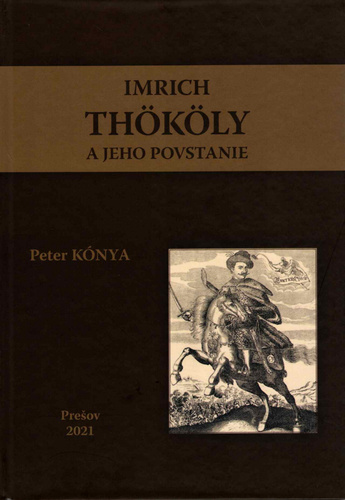 Imrich Th�k�ly a jeho povstanie