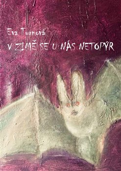 V zim� se u n�s netop�r ETURNITY
