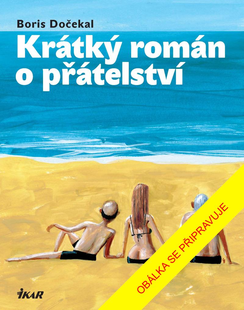 Kr�tk� rom�n o p��telstv�