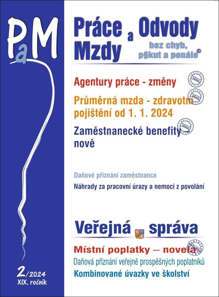 Pr�ce a mzdy 2/2024 � Zm�ny pravidel pro