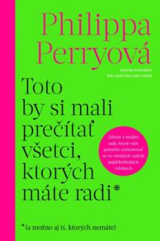 Toto by si mali pre��ta� v�etci, ktor�ch m�te radi*