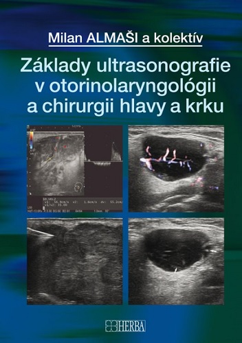 Z�klady ultrasonografie v otorinolaryngol�gii a chirurgii hlavy a krku
