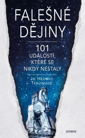 Fale�n� d�jiny - 101 v�c�, kter� se nikdy nestaly