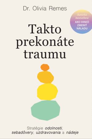 Takto prekon�te traumu