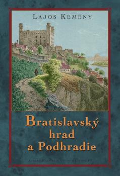 Bratislavsk� hrad a Podhradie