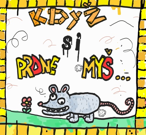 Kdy� si prdne my��