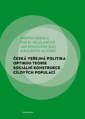 �esk� ve�ejn� politika optikou teorie soci�ln� konstrukce c�lov�ch populac�