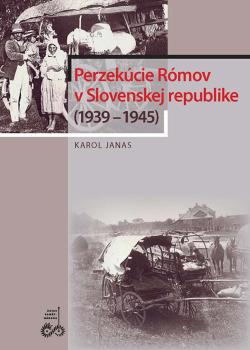 Perzek�cie R�mov v Slovenskej republike (1939 � 1945)