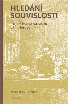 Hled�n� souvislost�. Esej z komparativn�ch d�jin Evropy