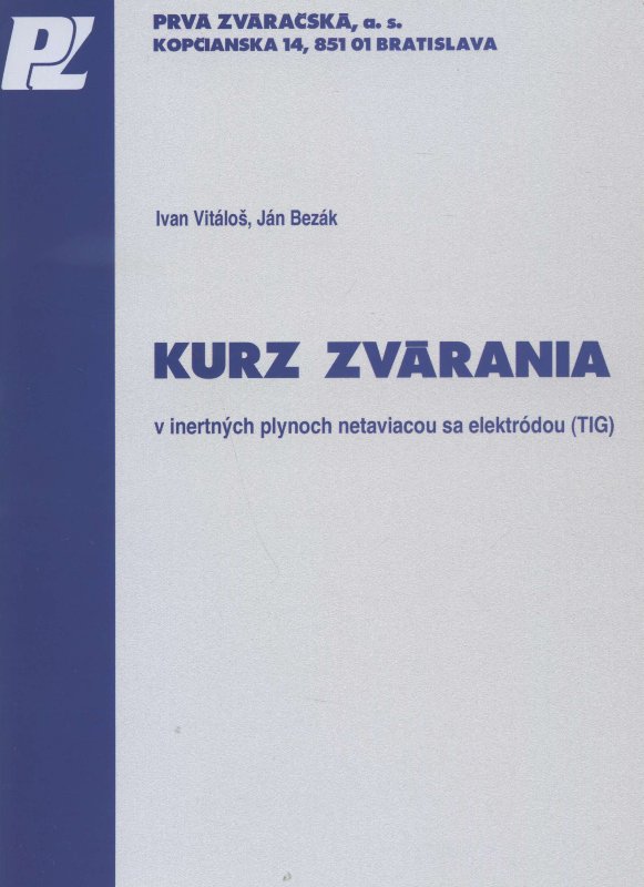 Kurz zv�rania v inertn�ch plynoch netaviacou sa elektr�dou (TIG)