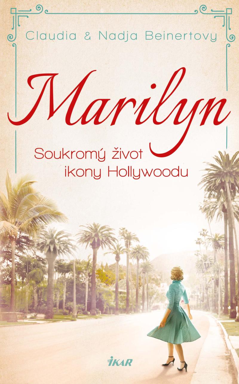 MARILYN. Soukrom� �ivot ikony Hollywoodu