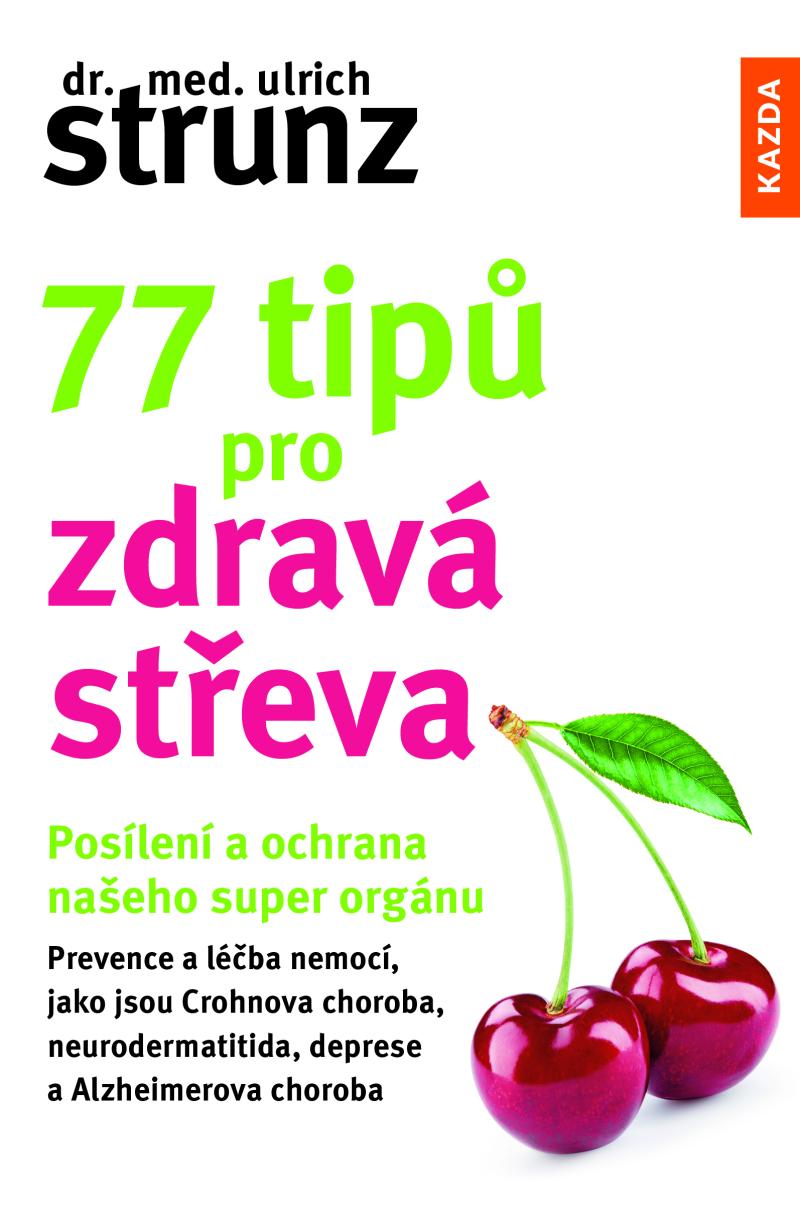 77 tip� pro zdrav� st�eva