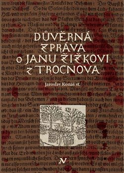 D�v�rn� zpr�va o Janu �i�kovi z Trocnova