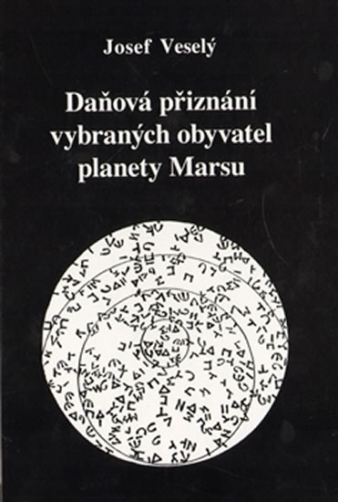 Da�ov� p�izn�n� vybran�ch obyvatel planety Marsu