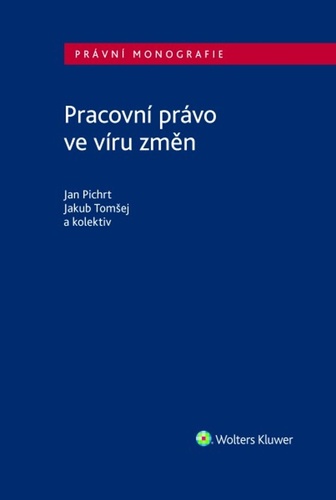 Pracovn� pr�vo ve v�ru zm�n