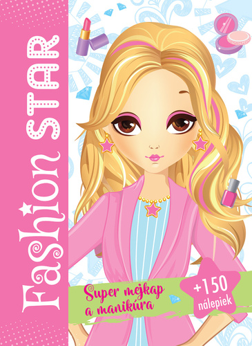 Fashion star Super mejkap a manik�ra